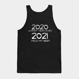 2020 WORST YEAR EVER 2021 HOLD MY BEER funny design news January 6 protest capitol building Tank Top